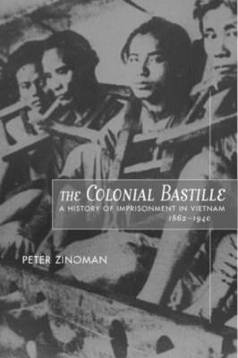 The Colonial Bastille - Peter Zinoman