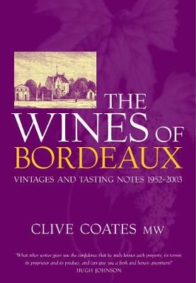The Wines of Bordeaux - Clive Coates