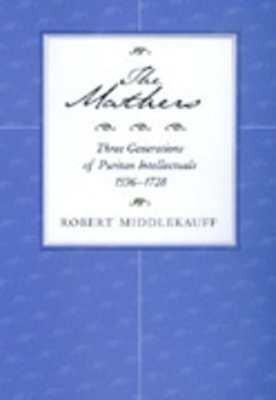 The Mathers - Robert Middlekauff