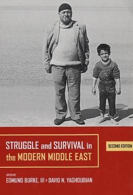 Struggle and Survival in the Modern Middle East - Edmund Burke