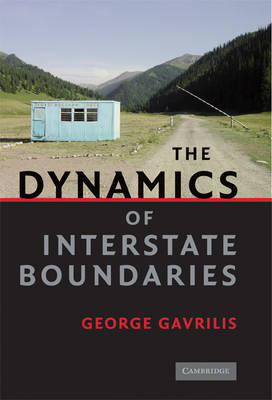 The Dynamics of Interstate Boundaries - George Gavrilis