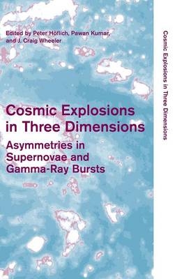 Cosmic Explosions in Three Dimensions - Peter Hoeflich; Pawan Kumar; J. Craig Wheeler