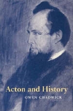 Acton and History - Owen Chadwick