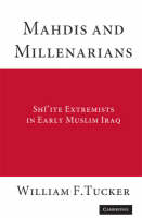 Mahdis and Millenarians - William F. Tucker