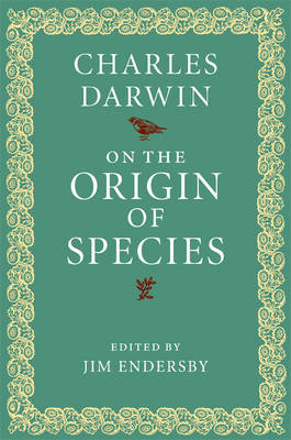 On the Origin of Species - Charles Darwin; Jim Endersby