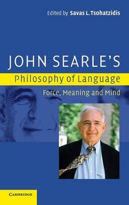 John Searle's Philosophy of Language - Savas L. Tsohatzidis
