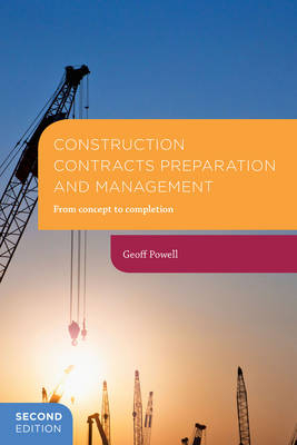 Construction Contract Preparation and Management -  Powell Geoff Powell