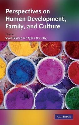 Perspectives on Human Development, Family, and Culture - 