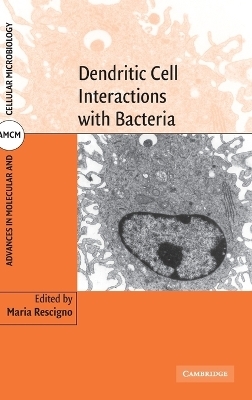 Dendritic Cell Interactions with Bacteria - Maria Rescigno