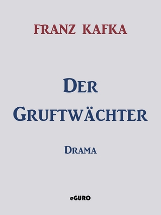 Der Gruftwächter - Franz Kafka; Guro Verlag