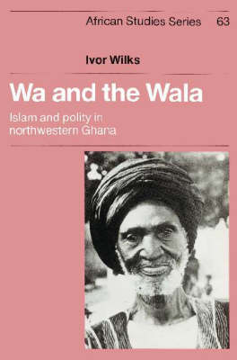 Wa and the Wala - Ivor Wilks