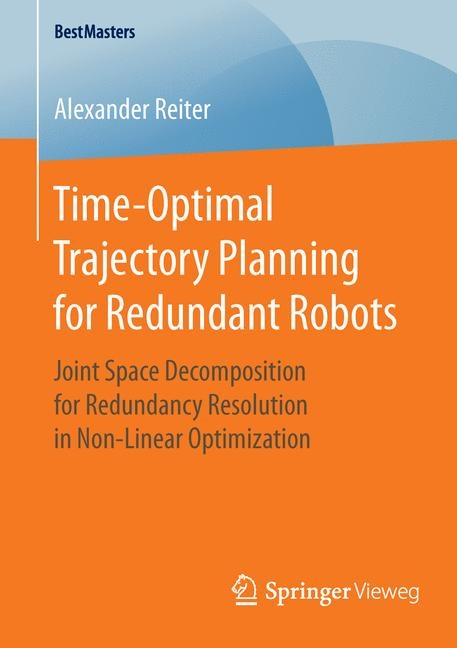 Time-Optimal Trajectory Planning for Redundant Robots - Alexander Reiter