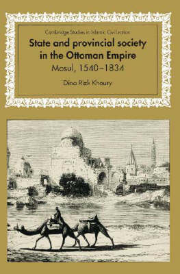 State and Provincial Society in the Ottoman Empire - Dina Rizk Khoury