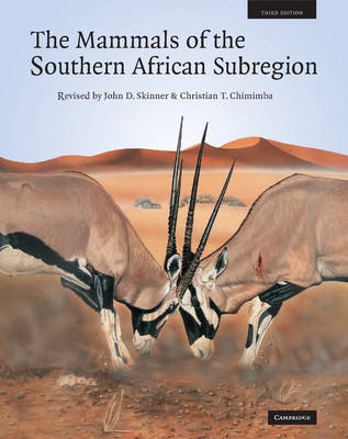 The Mammals of the Southern African Sub-region - J. D. Skinner; Christian T. Chimimba