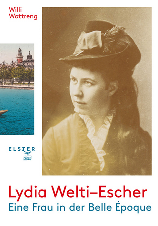 Lydia Welti-Escher - Willi Wottreng