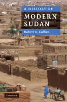 A History of Modern Sudan - Robert O. Collins
