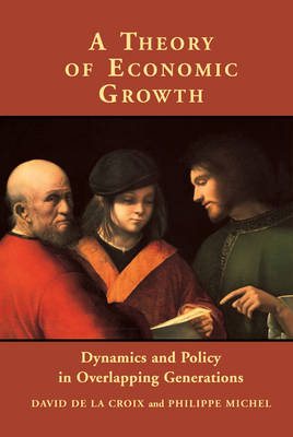A Theory of Economic Growth - David de la Croix; Philippe Michel