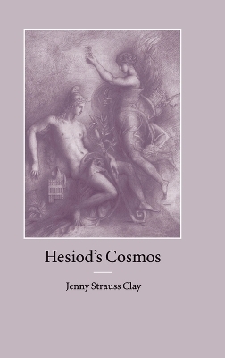Hesiod's Cosmos - Jenny Strauss Clay