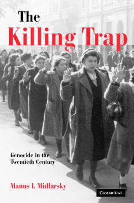 The Killing Trap - Manus I. Midlarsky