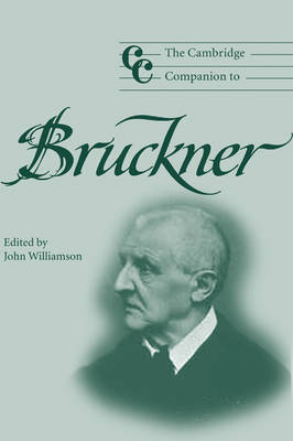 The Cambridge Companion to Bruckner - John Williamson