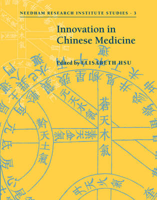 Innovation in Chinese Medicine - Elisabeth Hsu