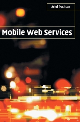 Mobile Web Services - Ariel Pashtan