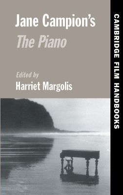Jane Campion's The Piano - Jane Campion; Harriet Margolis
