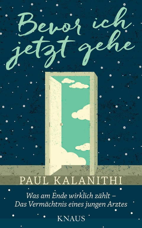Bevor ich jetzt gehe -  Paul Kalanithi