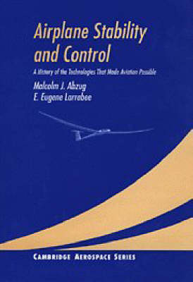 Airplane Stability and Control - Malcolm J. Abzug, E. Eugene Larrabee