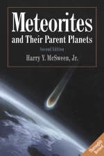 Meteorites and their Parent Planets - Harry Y. McSween, Jr.