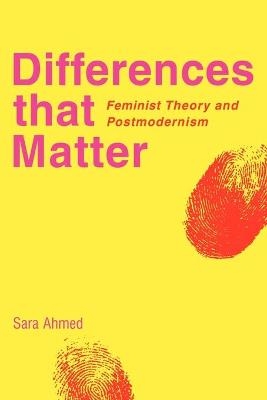 Differences that Matter - Sara Ahmed