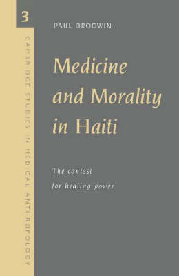 Medicine and Morality in Haiti - Paul Brodwin