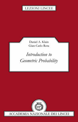 Introduction to Geometric Probability - Daniel A. Klain; Gian-Carlo Rota