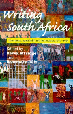 Writing South Africa - Derek Attridge; Rosemary Jolly