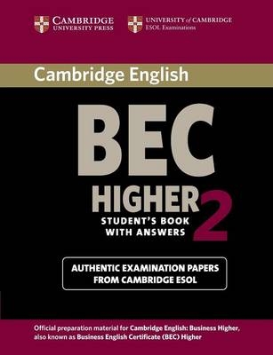 Cambridge BEC 2 Higher Student's Book with Answers - Cambridge ESOL