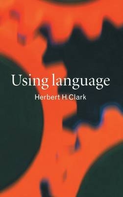 Using Language - Herbert H. Clark