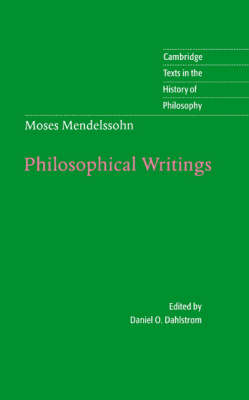 Moses Mendelssohn: Philosophical Writings - Moses Mendelssohn; Daniel O. Dahlstrom