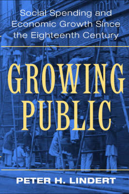 Growing Public: Volume 1, The Story - Peter H. Lindert