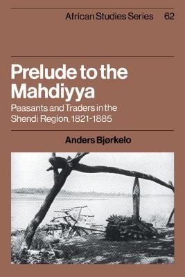 Prelude to the Mahdiyya - Anders Bjorkelo