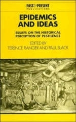 Epidemics and Ideas - Terence Ranger; Paul Slack