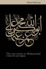 The Succession to Muhammad - Wilferd Madelung