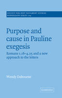 Purpose and Cause in Pauline Exegesis - Wendy Dabourne