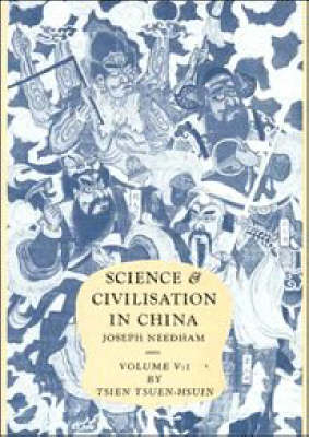 Science and Civilisation in China, Part 1, Paper and Printing - Joseph Needham; Tsien Tsuen-Hsuin