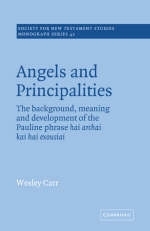 Angels and Principalities - A. Wesley Carr