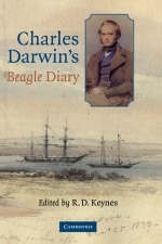 Charles Darwin's Beagle Diary - Charles Darwin; R. D. Keynes