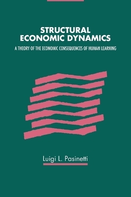 Structural Economic Dynamics - Luigi Pasinetti