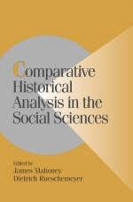 Comparative Historical Analysis in the Social Sciences - James Mahoney; Dietrich Rueschemeyer