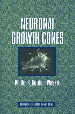 Neuronal Growth Cones - Phillip R. Gordon-Weeks