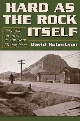 Hard as the Rock Itself - Robertson David Robertson