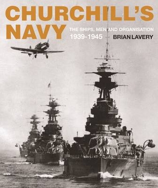 Churchill's Navy - Lavery Brian Lavery